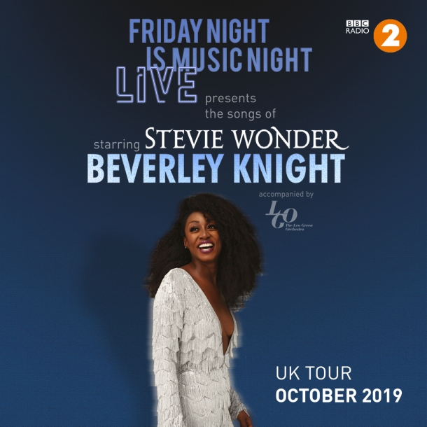 Friday Night is Music Night Live presents the songs of Stevie Wonder starring Beverley Knight at The Forum in Bath on 12 October 2019