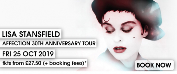 SJM Concerts Presents: Lisa Stansfield - Affection 30th Anniversary Tour at The Forum in Bath 25 October 2019