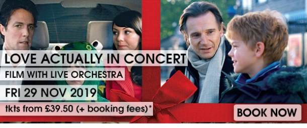 Love Actually - Live Concert with Full Orchestra - UK Winter Tour - 2019  at The Forum in Bath on 29th November 2019