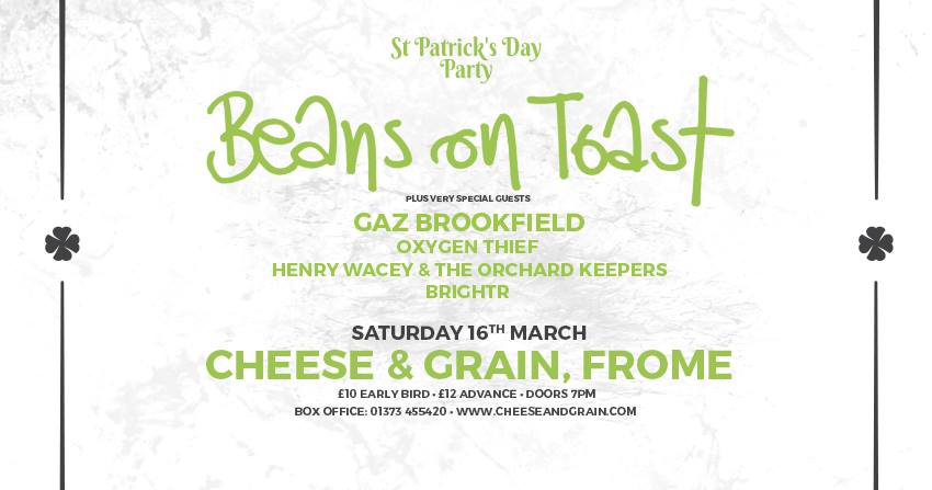Beans On Toast St Patrick's Day 2019 at Cheese & Grain.