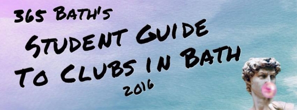 Student Guide to Clubs in Bath 2016